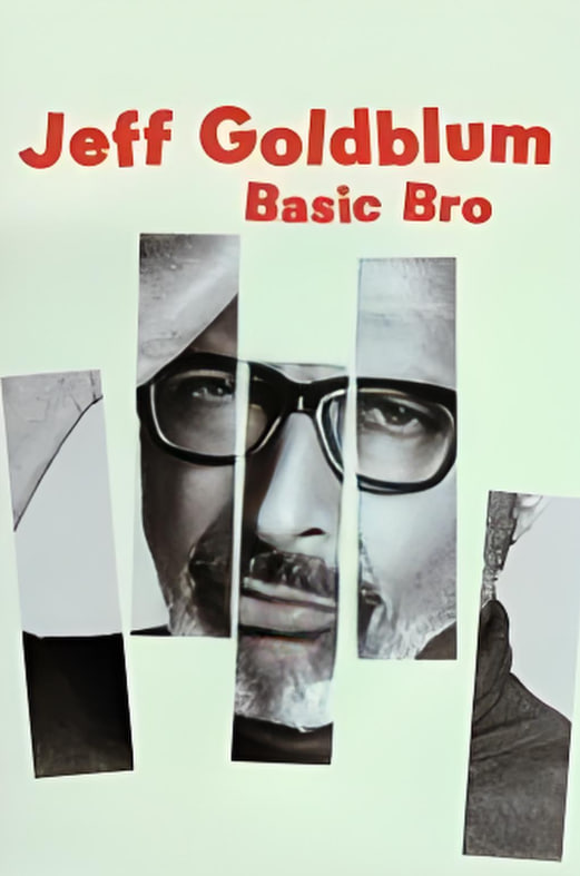 杰夫·高布伦：Basic Bro_故事概要_瀚漠艾影-剧情网